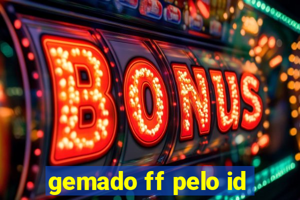 gemado ff pelo id